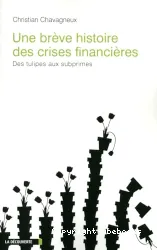 Une brève histoire des crises financières