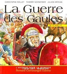 La Guerre des Gaules