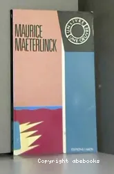 Maurice Maeterlinck, un livre : Pelléas et Mélisande, une oeuvre