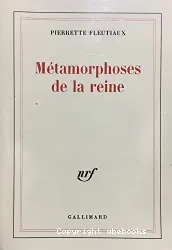 Métamorphoses de la reine