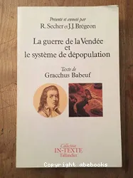 La Guerre de la Vendée et le système de dépopulation