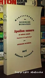 Apollon sonore et autres essais: vingt-cinq esquisses de mythologie