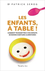 Les Enfants, à table !