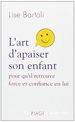 L'Art d'apaiser son enfant