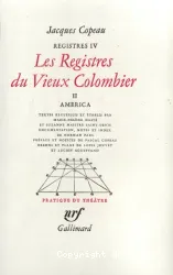 Les Registres du Vieux Colombier: America