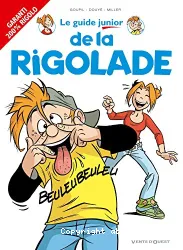 Le guide junior de la rigolade