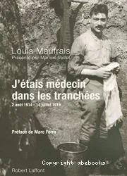 J'étais médecin dans les tranchées