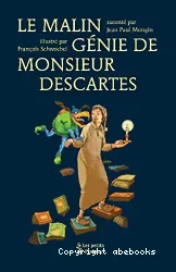 Le malin génie de monsieur Descartes