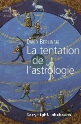 La tentation de l'astrologie