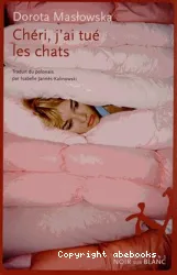 Chéri, j'ai tué les chats