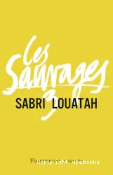 Les sauvages. Tome 3