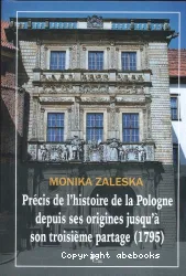 Précis de l'histoire de la Pologne depuis ses origines jusqu'à son troisième partage (1795)