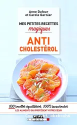 Mes petites recettes magiques anticholestérol