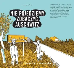 Nie pojedziemy zobaczyc Auschwitz