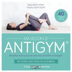 Ma leçon d'antigym®