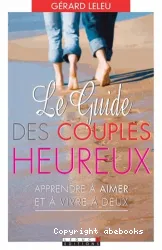 Le guide des couples heureux