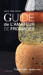 Guide de l'amateur de fromages