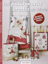 Les patchworks brodés de Marie