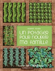 Un potager pour nourrir ma famille