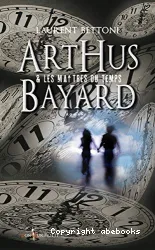 Arthus Bayard et les Maîtres du temps : Penicillium notatum