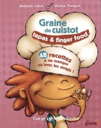 Graine de cuistot, tapas & finger food