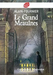 Le grand Meaulnes - Texte abrégé : [e-book]