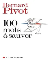 100 mots à sauver : [e-book]