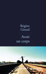 Avoir un corps : [e-book]