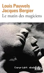 Le Matin des magiciens: Introduction au réalisme fantastique