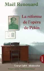 La réforme de l'opéra de Pékin