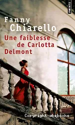 Une faiblesse de Carlotta Delmont