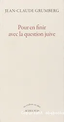 Pour en finir avec la question juive