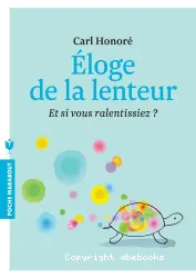 Eloge de la lenteur