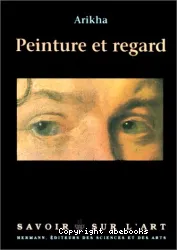 Peinture et regard: Ecrits sur l'art, 1965-1990