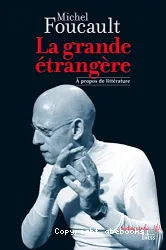 La grande étrangère : à propos de littérature