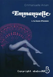 Emmanuelle. 1, La leçon d'homme