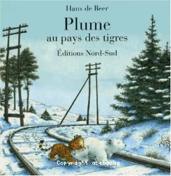 Plume au pays des tigres