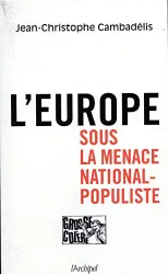 L'Europe sous la menace national-populiste : [e-book]