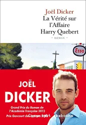 La Vérité sur l'affaire Harry Quebert : [e-book]