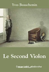 Le Second Violon : [e-book]