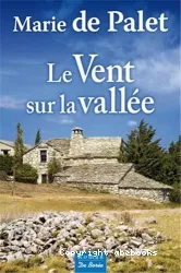 Le Vent sur la vallée : [e-book]