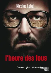 L'heure des fous : [e-book]