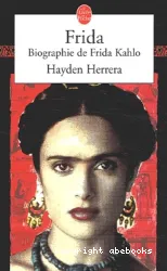 Frida : biographie de Frida Kahlo