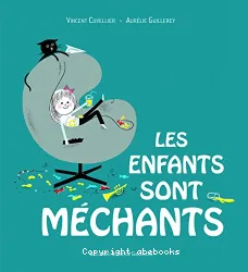 Les enfants sont méchants