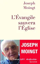 L' Évangile sauvera l'Église