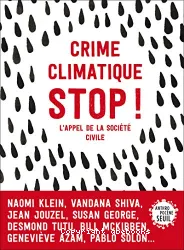 Crime climatique, stop ! : [l'appel de la société civile]