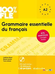 Grammaire essentielle du français : A1-A2