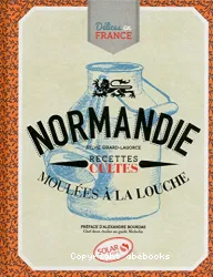 Normandie : recettes cultes