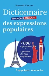 Dictionnaire français anglais des expressions populaires
