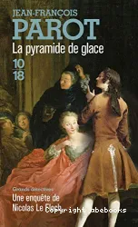 Les enquêtes de Nicolas Le Floch, commissaire au Châtelet. [12], La pyramide de glace